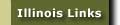 1400+ Links to Useful Illinois Sites. Citys, Government, Newspapers, Schools, Etc.